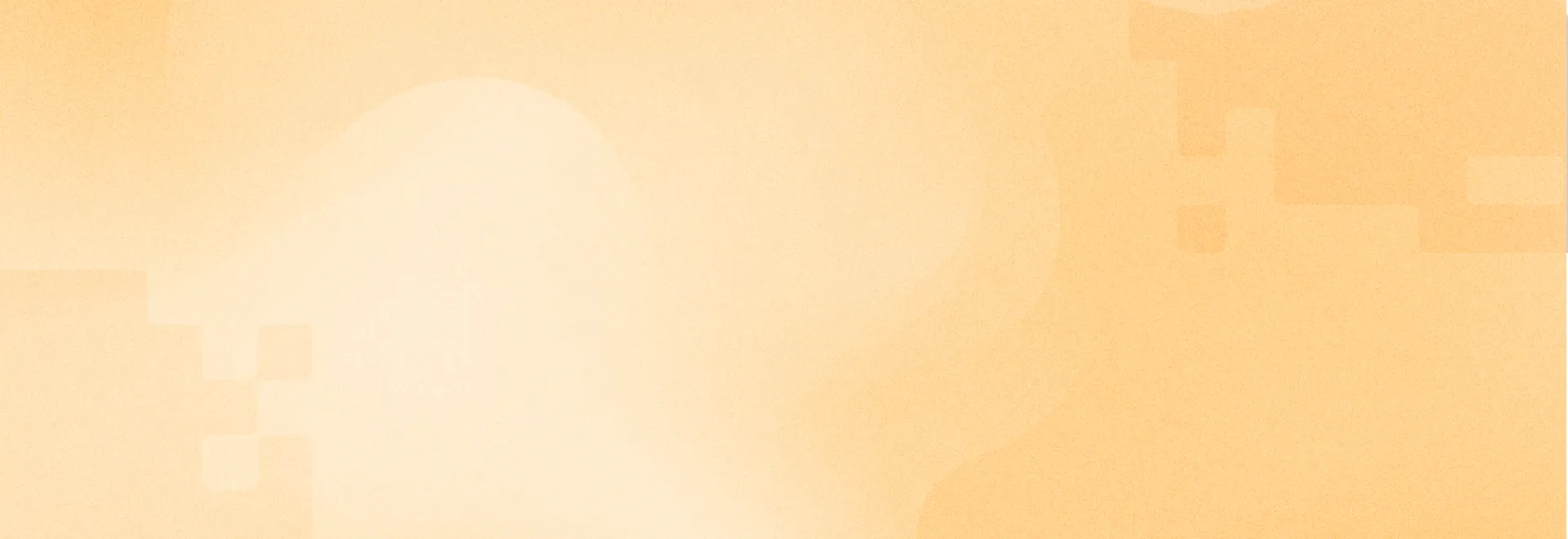Warm orange gradient with translucent stepped blocks in the lower left and upper right corners and a soft pale glow in the centre