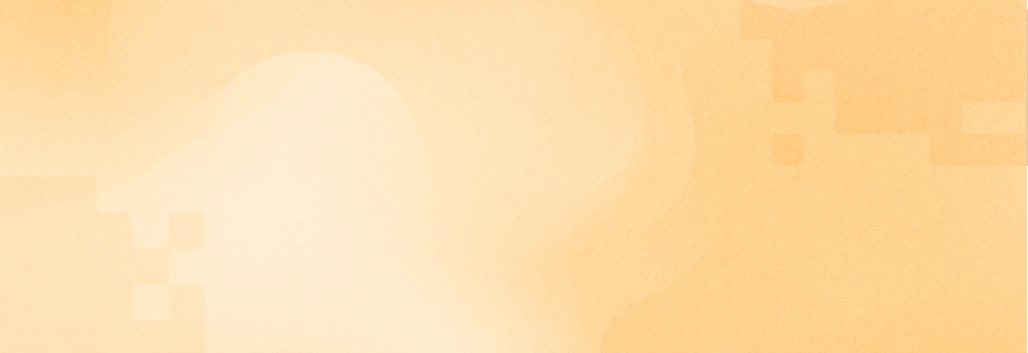 Warm orange gradient with translucent stepped blocks in the lower left and upper right corners and a soft pale glow in the centre
