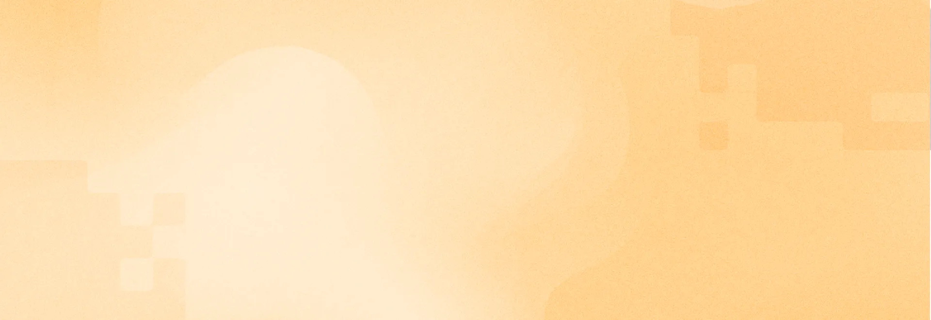 Warm orange gradient with translucent stepped blocks in the lower left and upper right corners and a soft pale glow in the centre